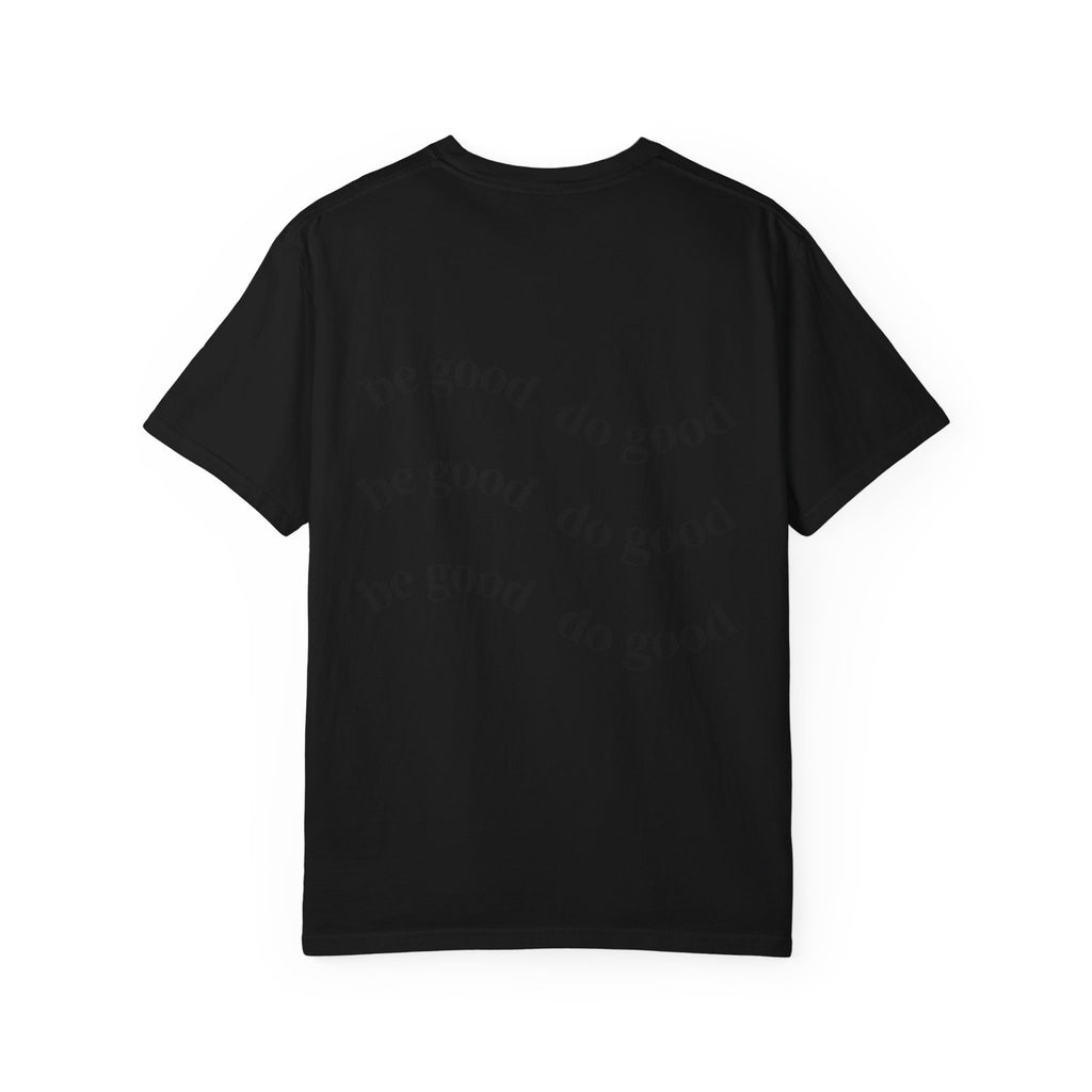 Be Good Do Good T-Shirt — Forge Recovery Performance Tee